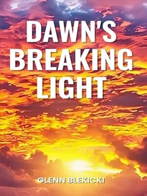 cover image of Dawn's Breaking Light